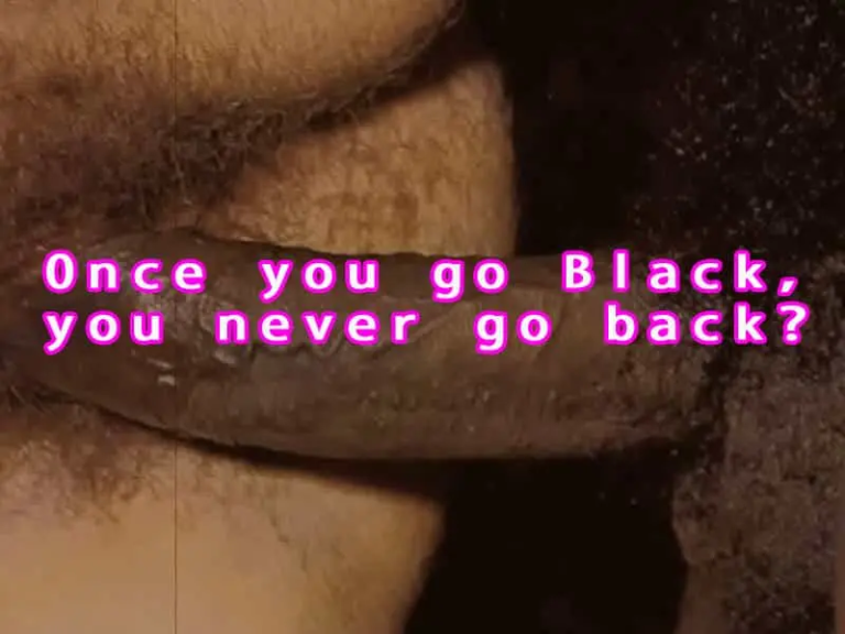 Once you go black, you never go back?